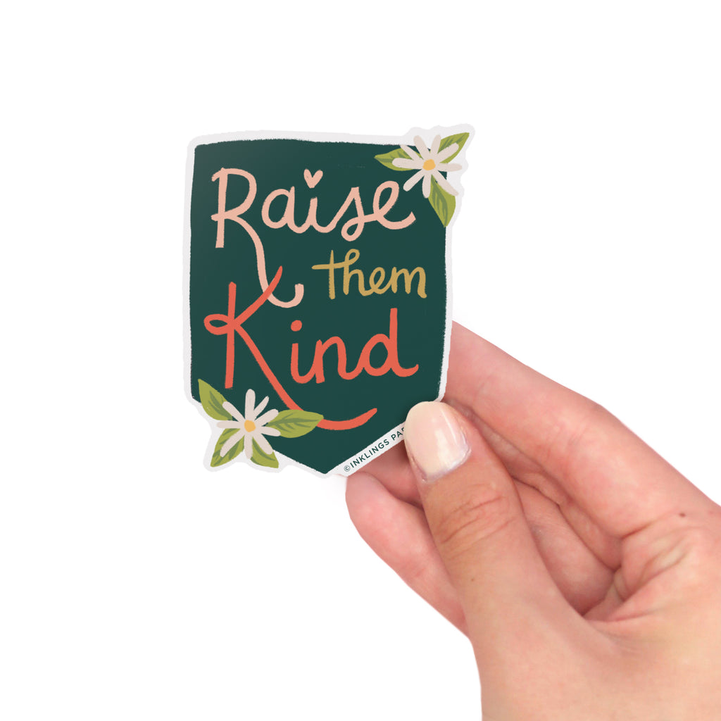 Vinyl Sticker - Raise Them Kind