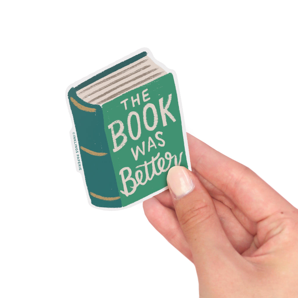 Vinyl Sticker - The Book Was Better