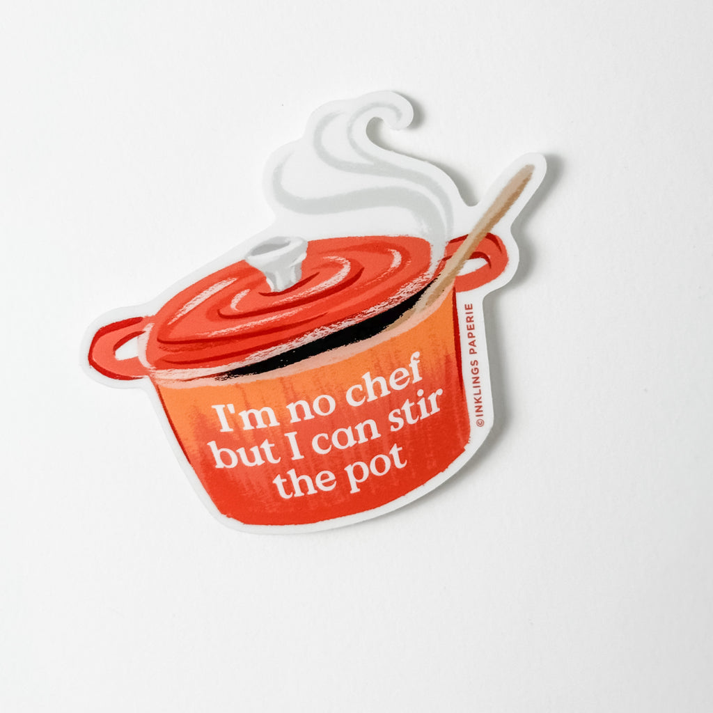 Vinyl Sticker - Stir the Pot