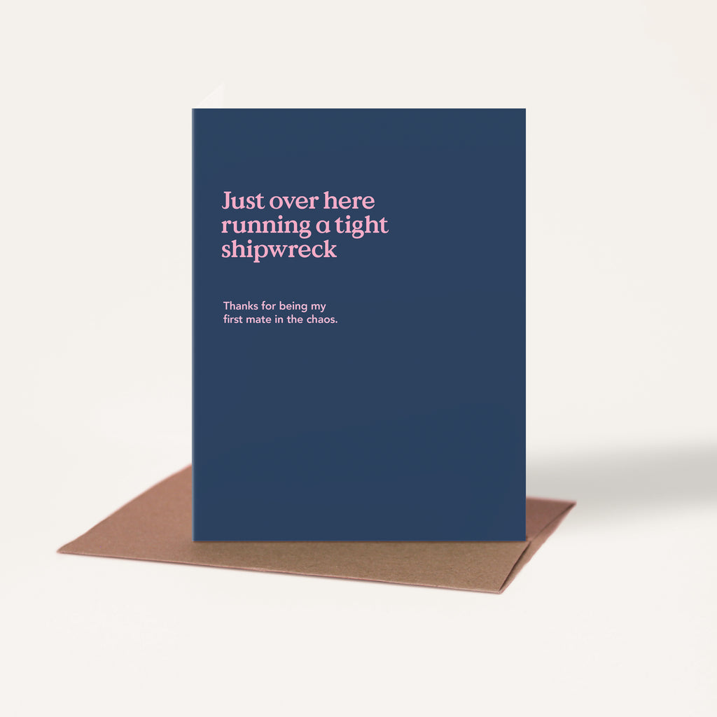 Tight Shipwreck Funny Friendship Card