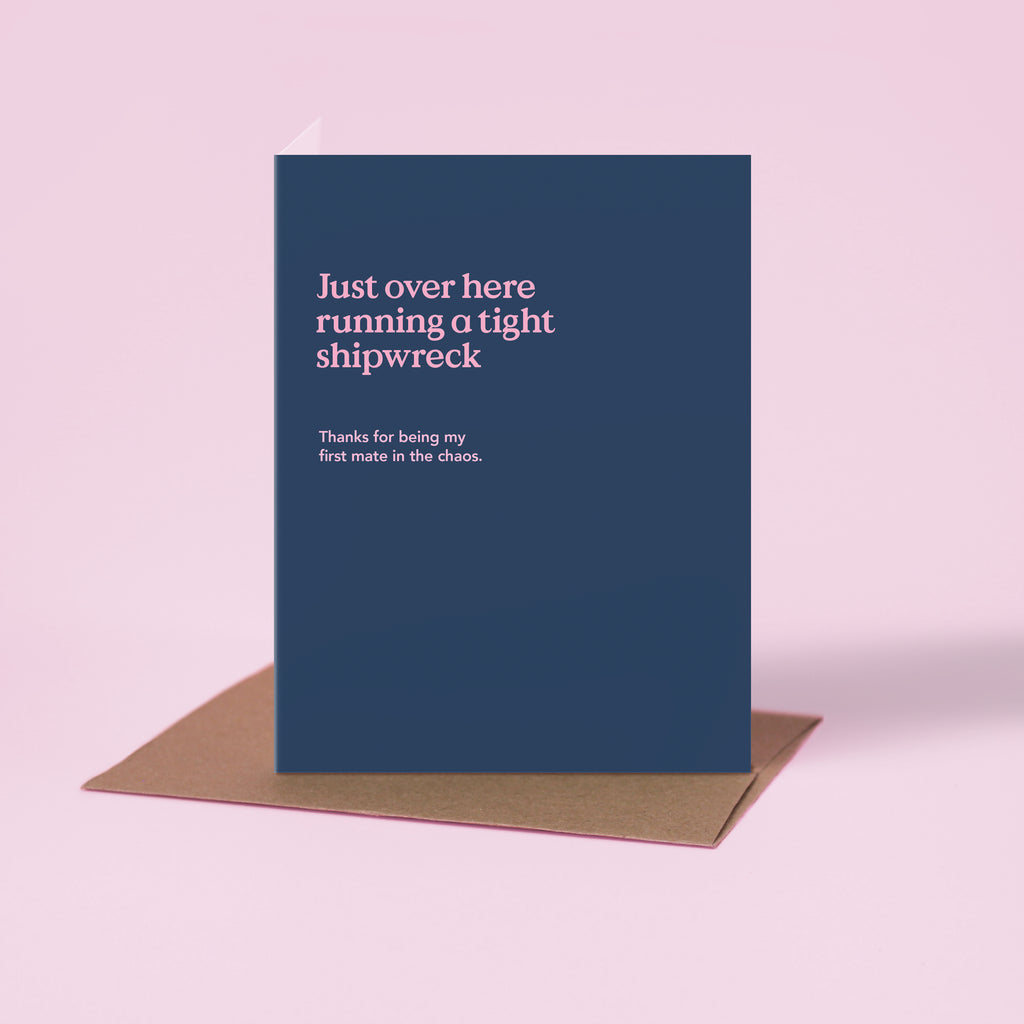 Tight Shipwreck Funny Friendship Card
