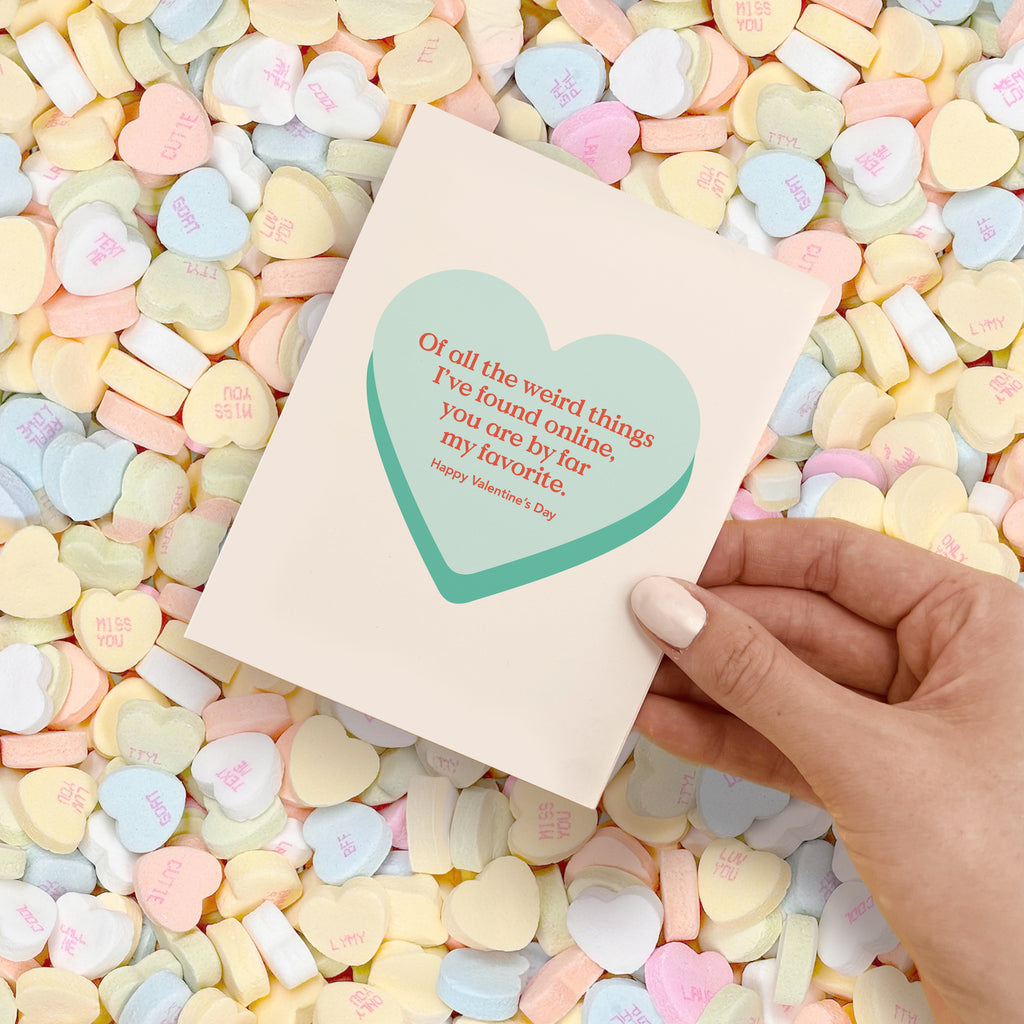Of All The Weird Things Valentine's Day Card