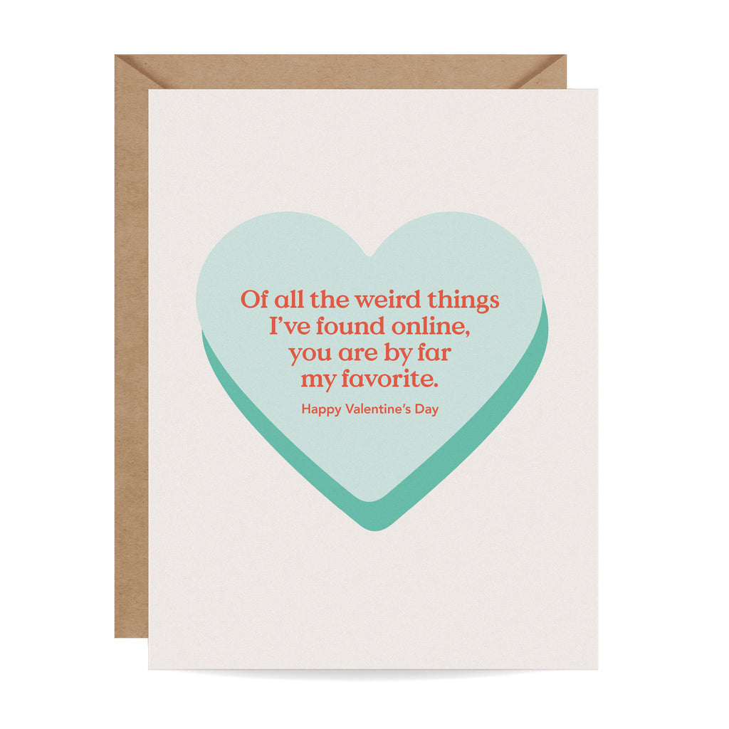 Of All The Weird Things Valentine's Day Card