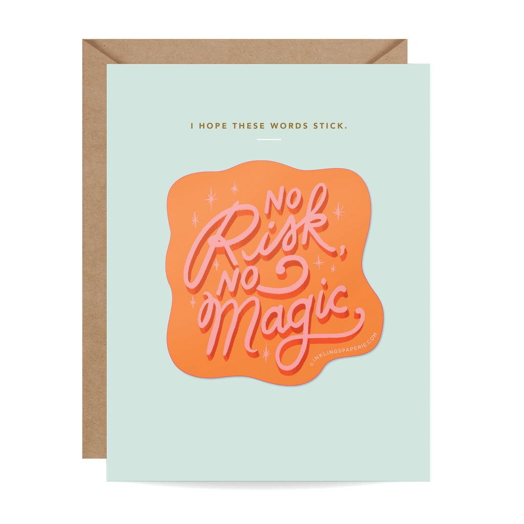 No Risk No Magic Sticker Card - Inklings Paperie