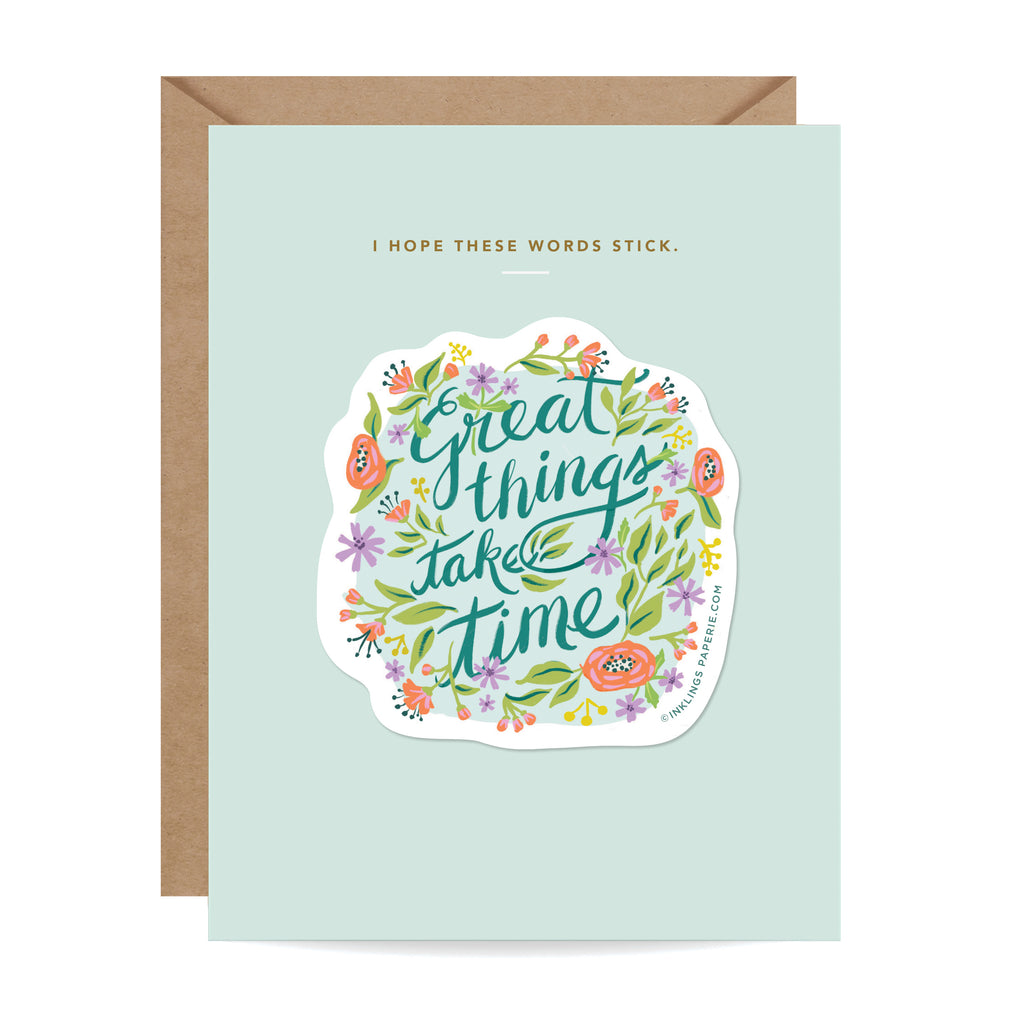 Great Things Take Time, Sticker Card, Friendship, Sticker, Encouragement Card