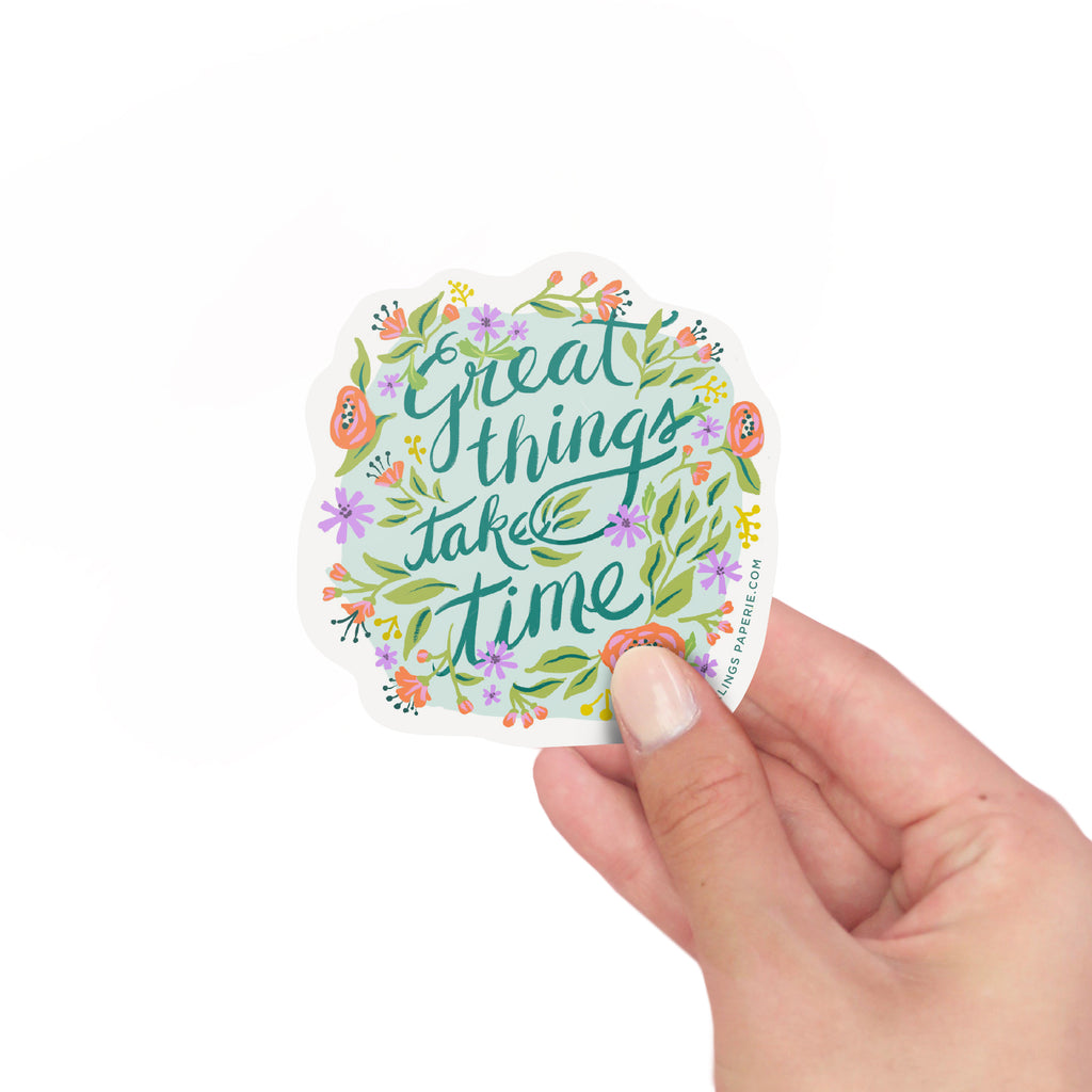 Great Things Take Time Sticker Card - Inklings Paperie