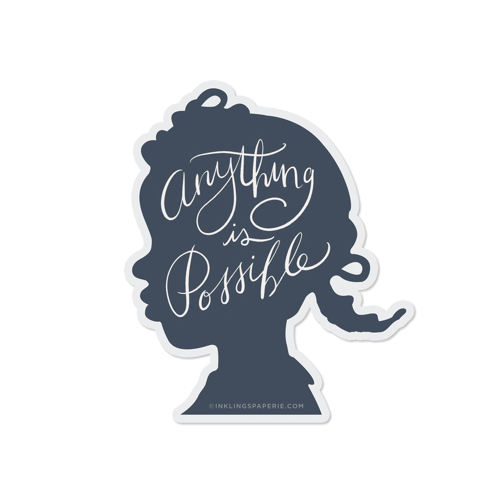 Anything is Possible, Vinyl Sticker, Encouragement 